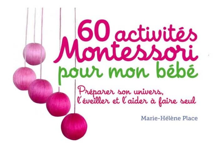 Le livre 60 activités Montessori pour mon bébé
